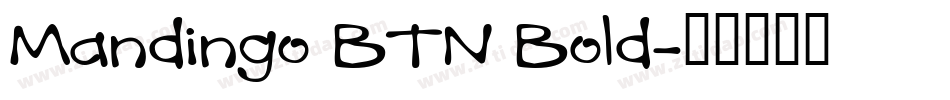 Mandingo BTN Bold字体转换